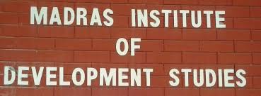 Madras Institute of Development Studies (MIDS) Malcolm and Elizabeth Adiseshiah, Doctoral Fellowship