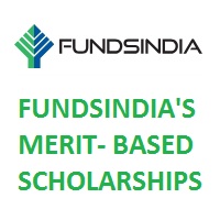 FundsIndia Merit-Based Scholarship Scholarships In India