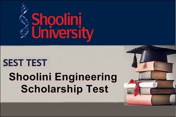 SEST - Shoolini Engineering Scholarship Test, Application, Dates