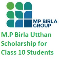 M.P Birla Utthan Scholarship for Class 10 and 11 Students