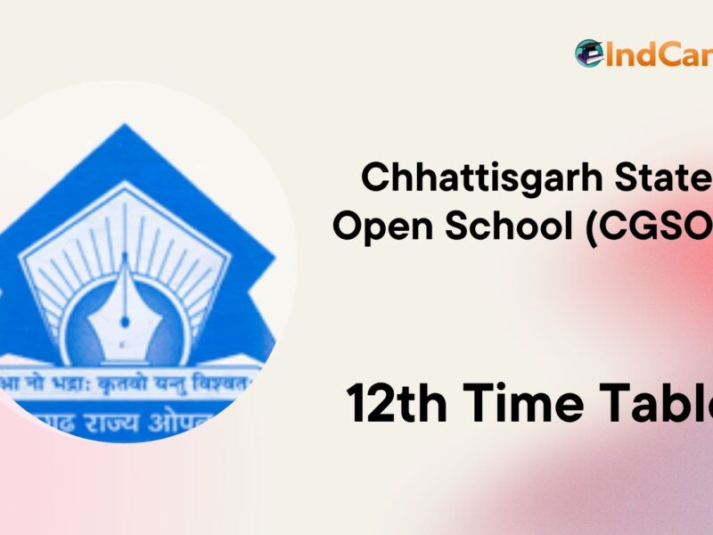 Chattisgarh State Open School (CGSOS) 12th Time Table