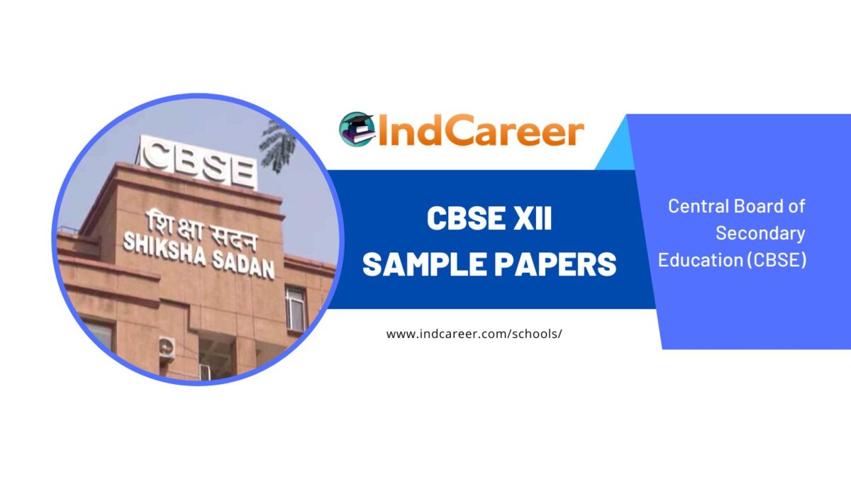 Cbse Class Xii Sample Papers 2025 Updated Indcareer Schools