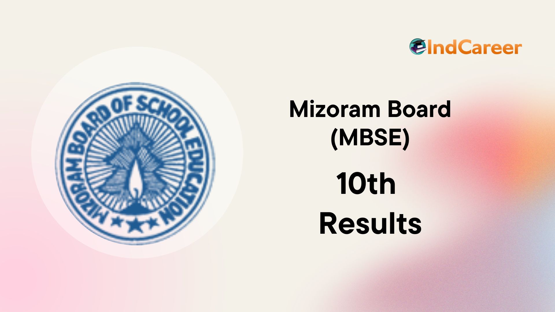 MBSE HSLC Result, Mizoram 10th Exam Results - IndCareer Schools