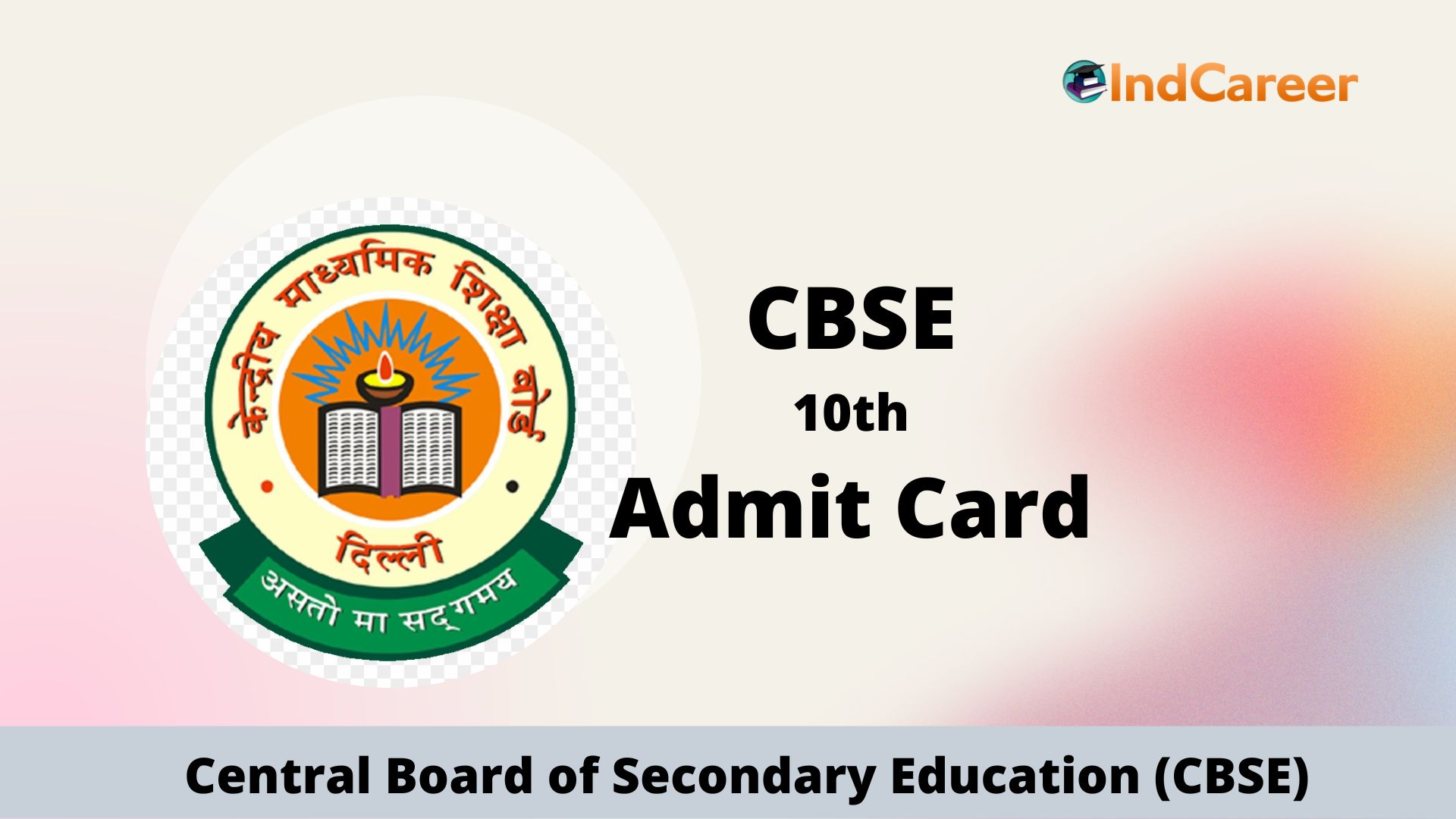 CBSE Class 10 Admit Card (Term 1)- 2022 - IndCareer Schools