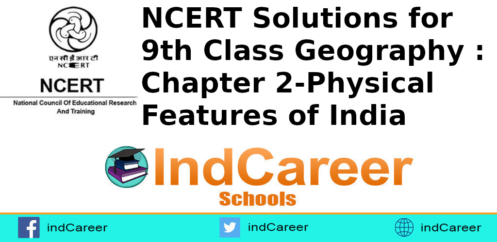 NCERT Solutions For Class 9, Geography Chapter 2 - IndCareer Schools