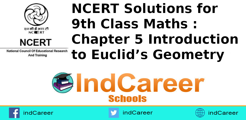 NCERT Solutions For Class 9, Maths Chapter 5 - IndCareer Schools