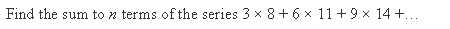 NCERT Solutions for 11th Class Maths: Chapter 9-Sequences and Series Ex. 9.4 Que. 5