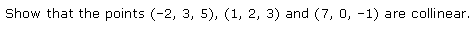 NCERT Solutions for 11th Class Maths: Chapter 12-Introduction to three Dimensional Geometry Ex. 12.2 Que. 2