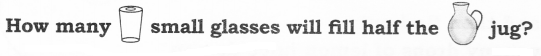 NCERT Solutions for Maths: Chapter 7-Jugs and Mugs
Que. 6