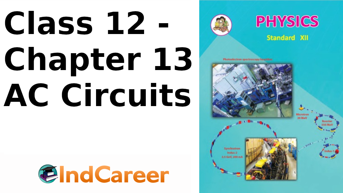 Maharashtra Board For Class 12, Physics Chapter 13 - IndCareer Schools