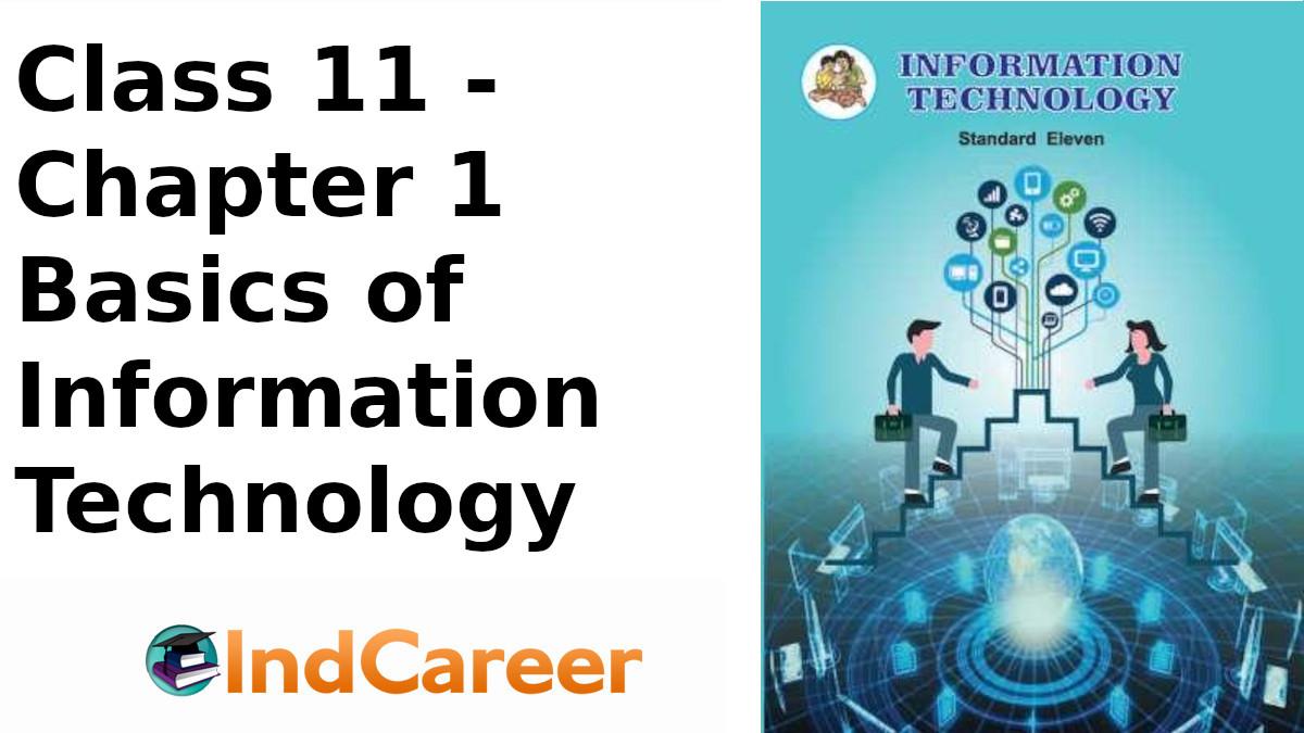 Maharashtra Board For Class 11, Information Ch 1 - IndCareer Schools