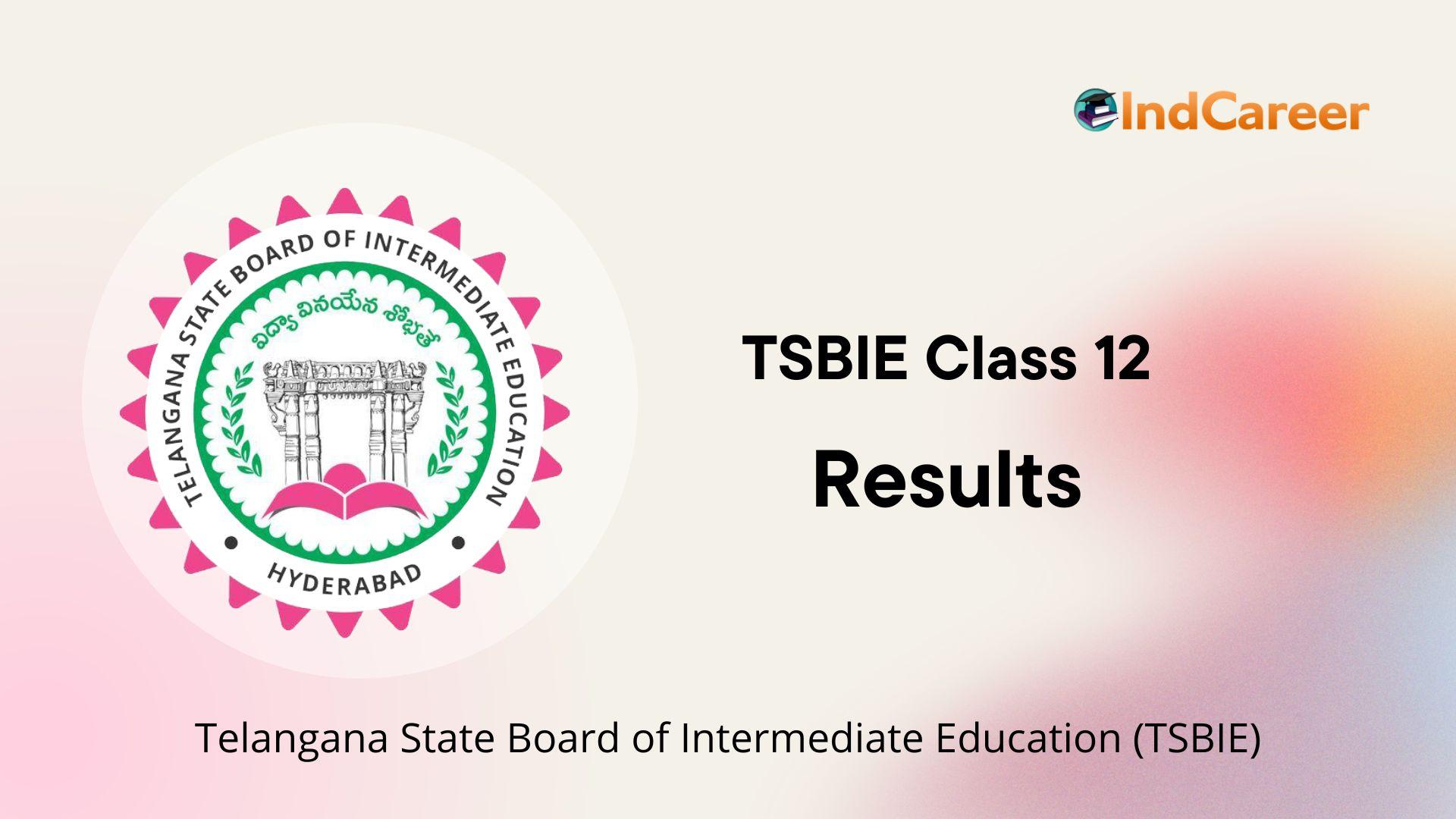 TS Inter Results, TSBIE Result IndCareer Schools