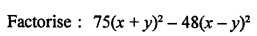 Selina Concise Mathematics Class 8 ICSE Solutions Chapter 13 Factorisation Ex 13C Q17