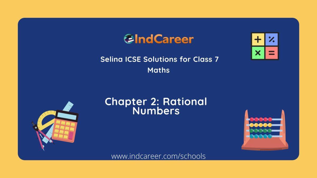 Selina Class 7 ICSE Solutions Mathematics : Chapter 2- Rational Numbers