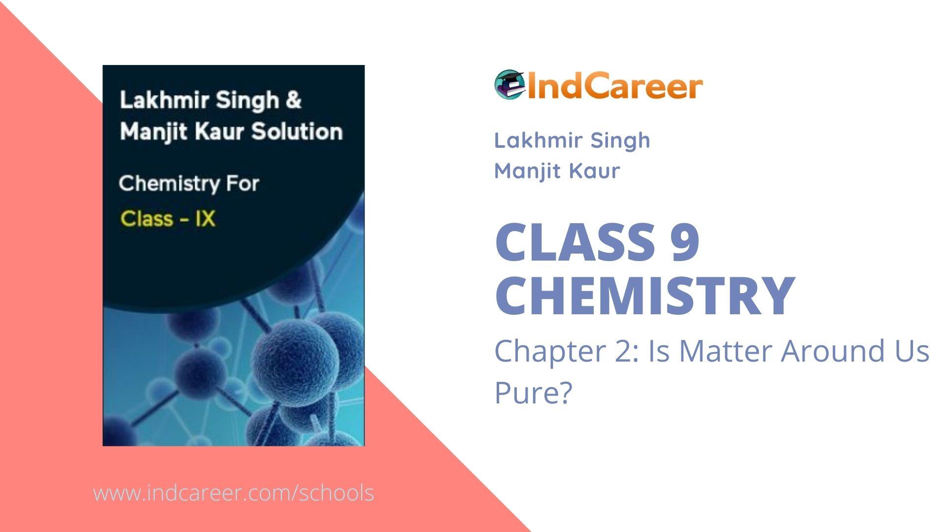 lakhmir-singh-solutions-for-class-9-chemistry-ch-2-indcareer-schools