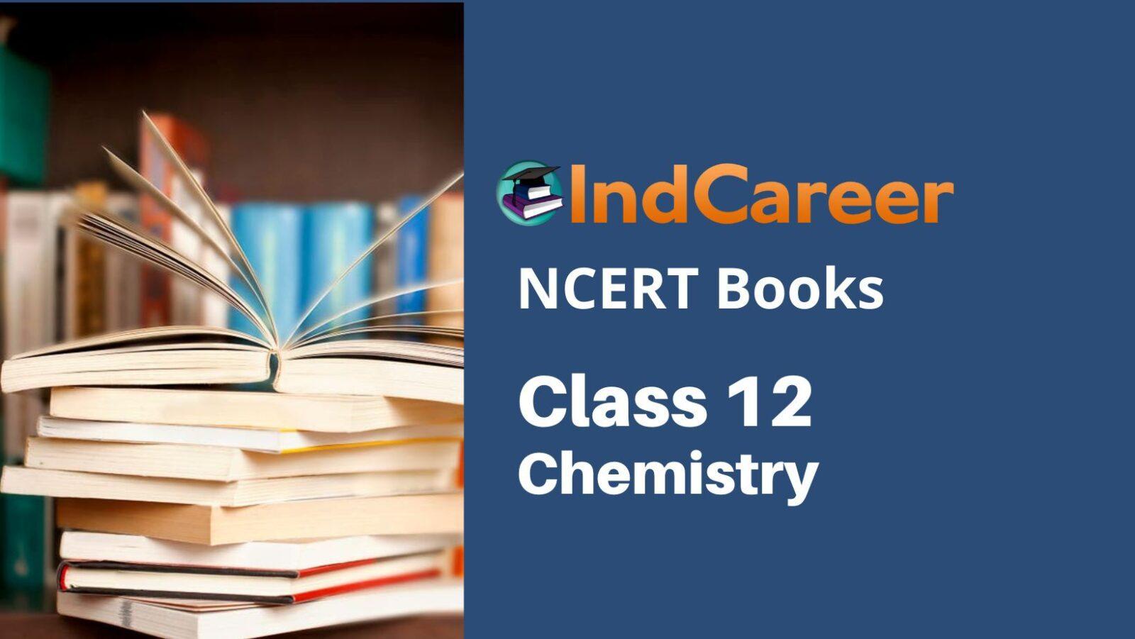 Ncert Class 12 Chemistry Books Indcareer Schools