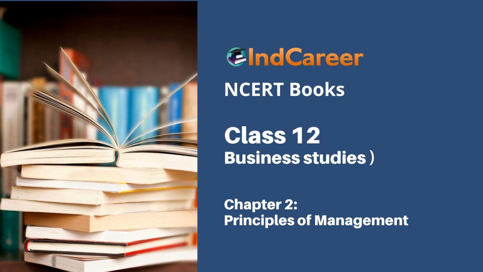 NCERT Book For Class 12 Business Studies Chapter 2 Principles