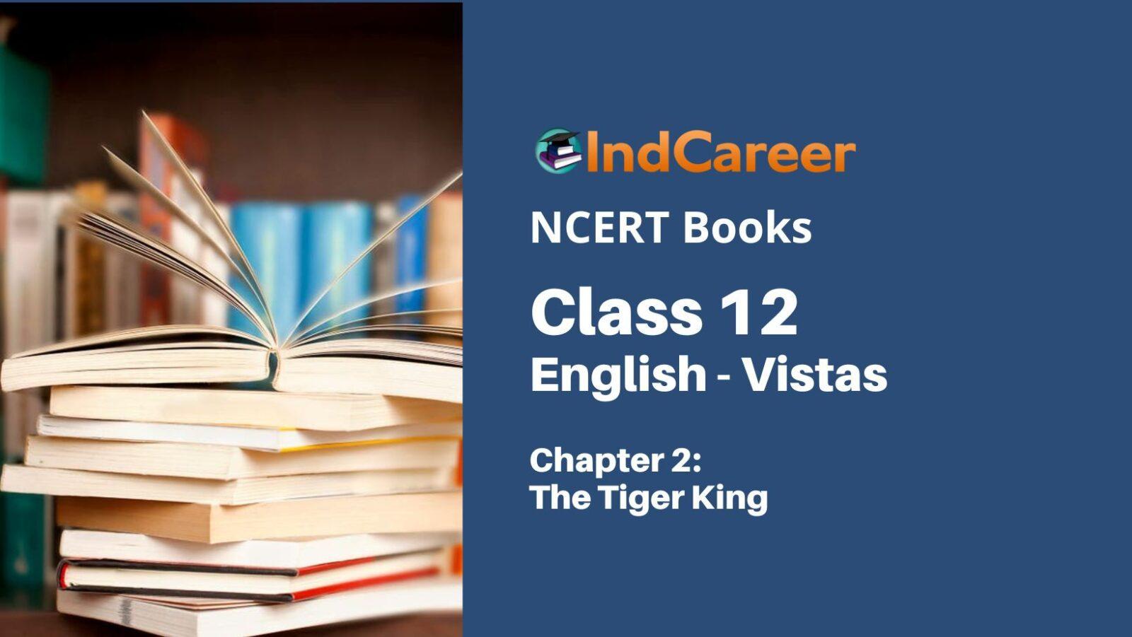 ncert-book-for-class-12-english-chapter-2-the-tiger-king