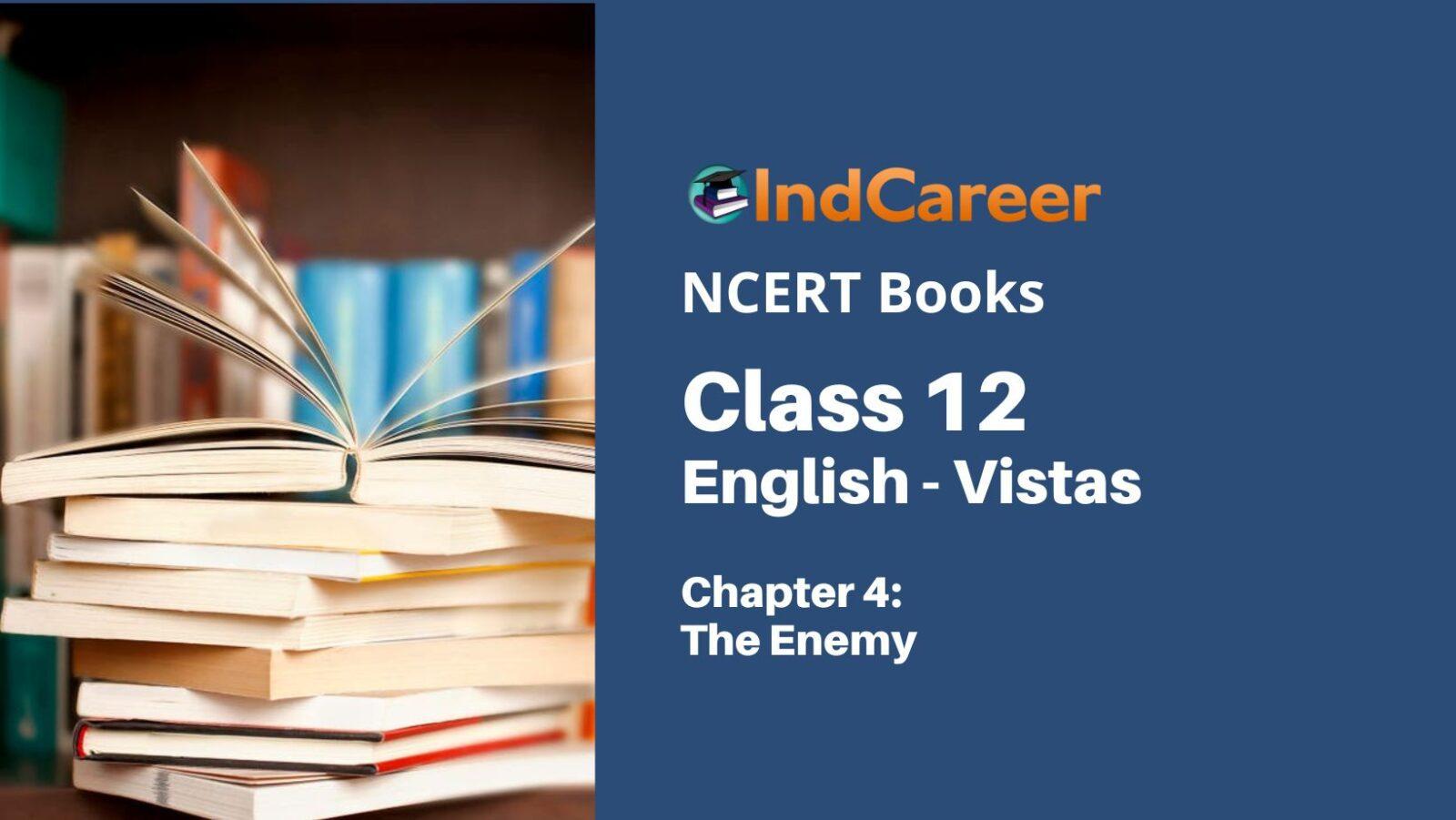 ncert-book-for-class-12-english-chapter-4-the-enemy