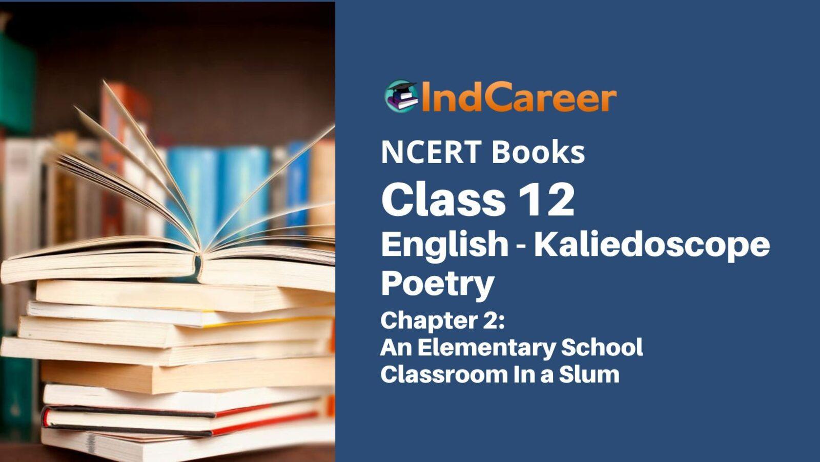 Ncert Book For Class 12 English Chapter 2 An Elementary School