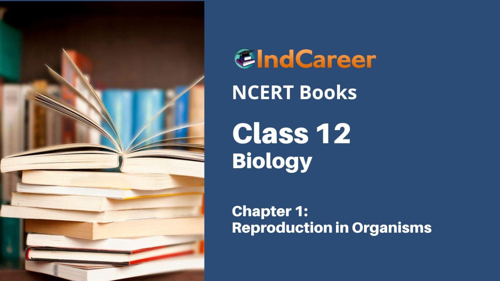 NCERT Book for Class 12 Biology Chapter 1 Reproduction