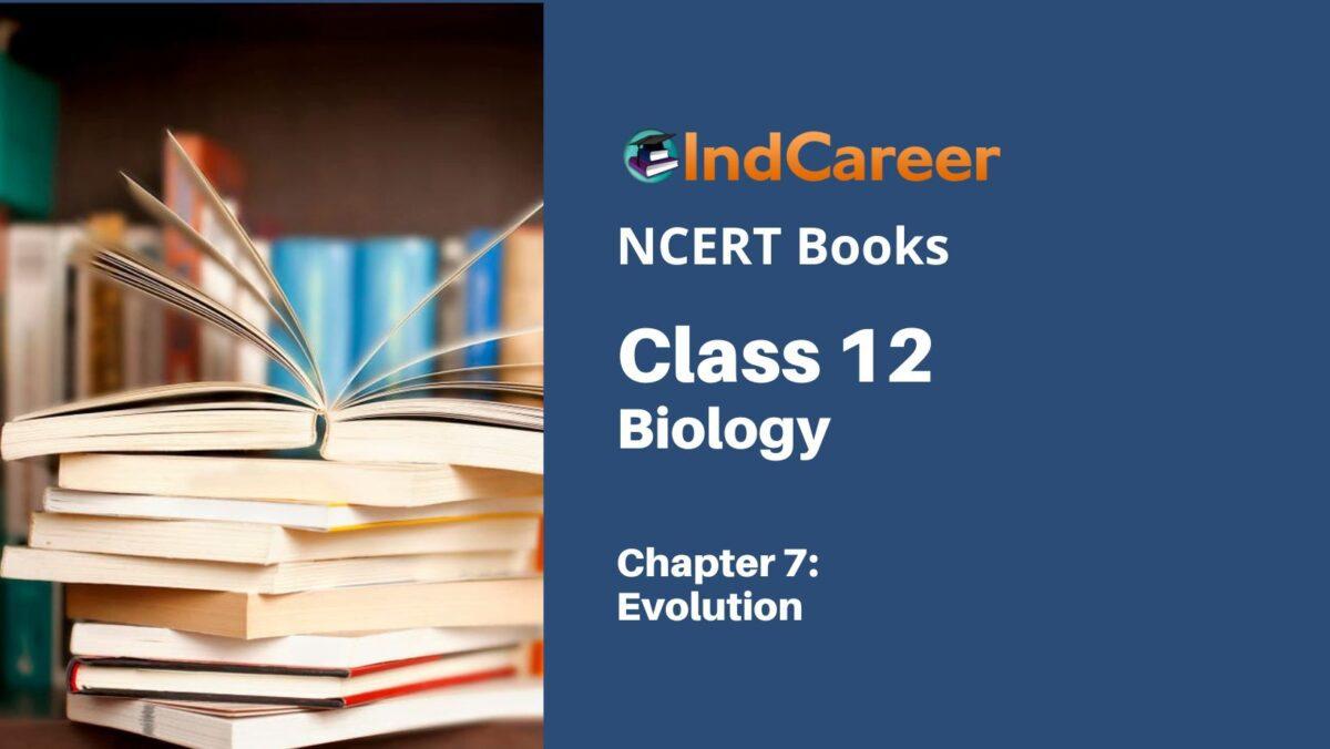 NCERT Book for Class 12 Biology Chapter 7 Evolution