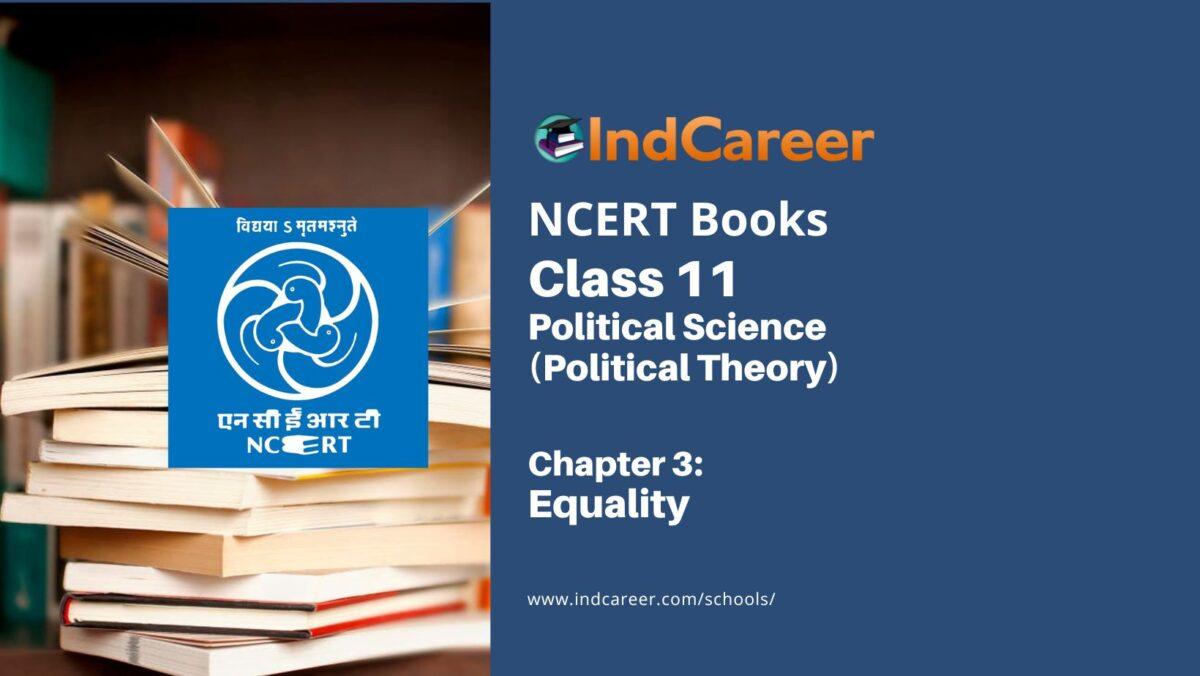 NCERT Book for Class 11 Political Science (Political Theory) Chapter 3 Equality