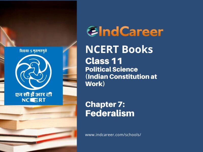 NCERT Book for Class 11 Political Science (Indian Constitution at Work) Chapter 7 Federalism