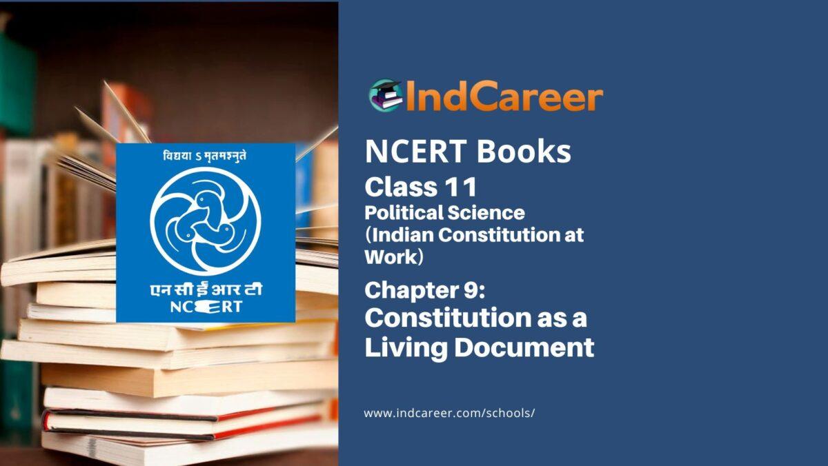 NCERT Book for Class 11 Political Science (Indian Constitution at Work) Chapter 9 Constitution as a Living Document