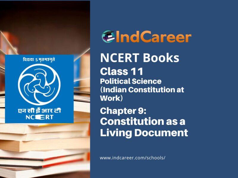 NCERT Book for Class 11 Political Science (Indian Constitution at Work) Chapter 9 Constitution as a Living Document