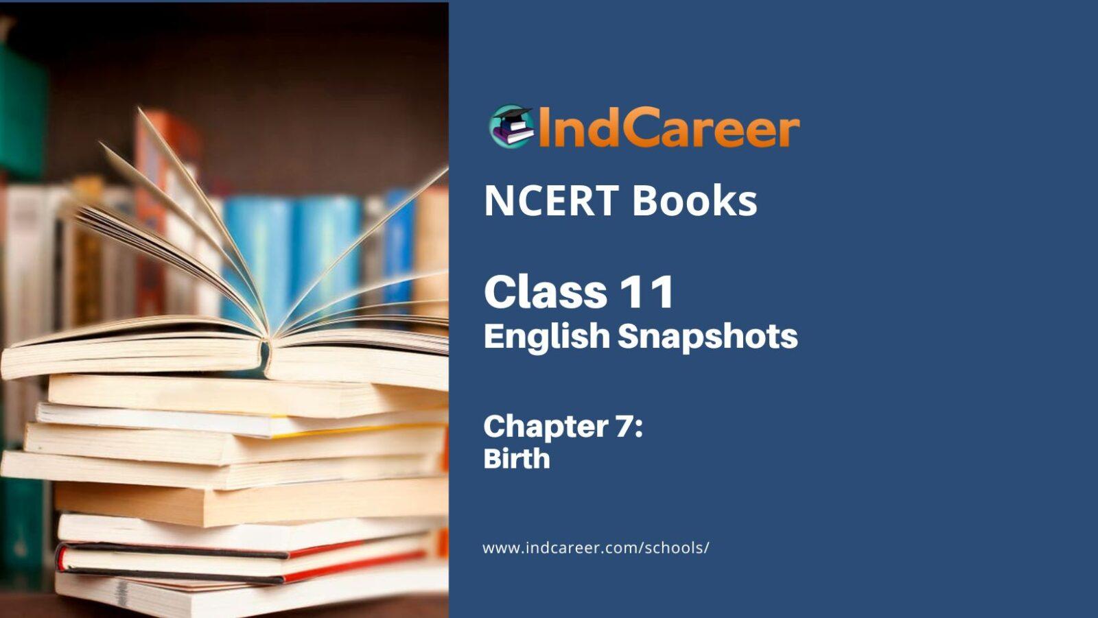 Important Questions for CBSE Class 11 English Snapshots Chapter 7 - Birth