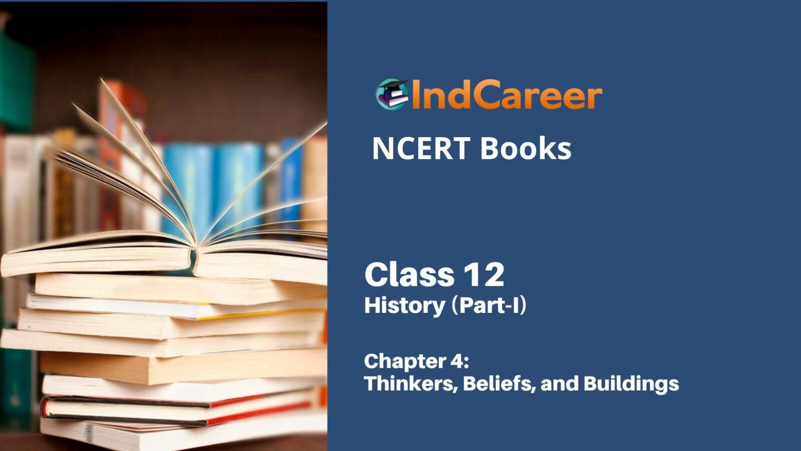 NCERT Book For Class 12 History Chapter 4 Thinkers, Beliefs