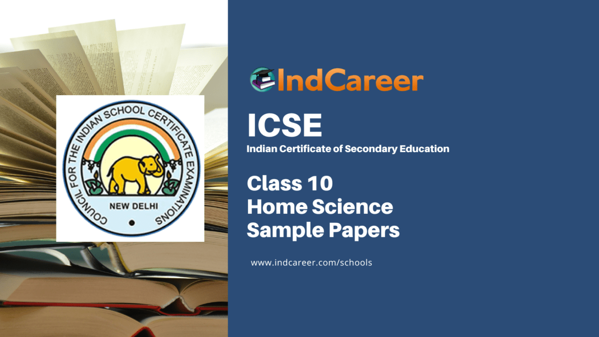 ICSE Class 10 Home Science Sample Paper