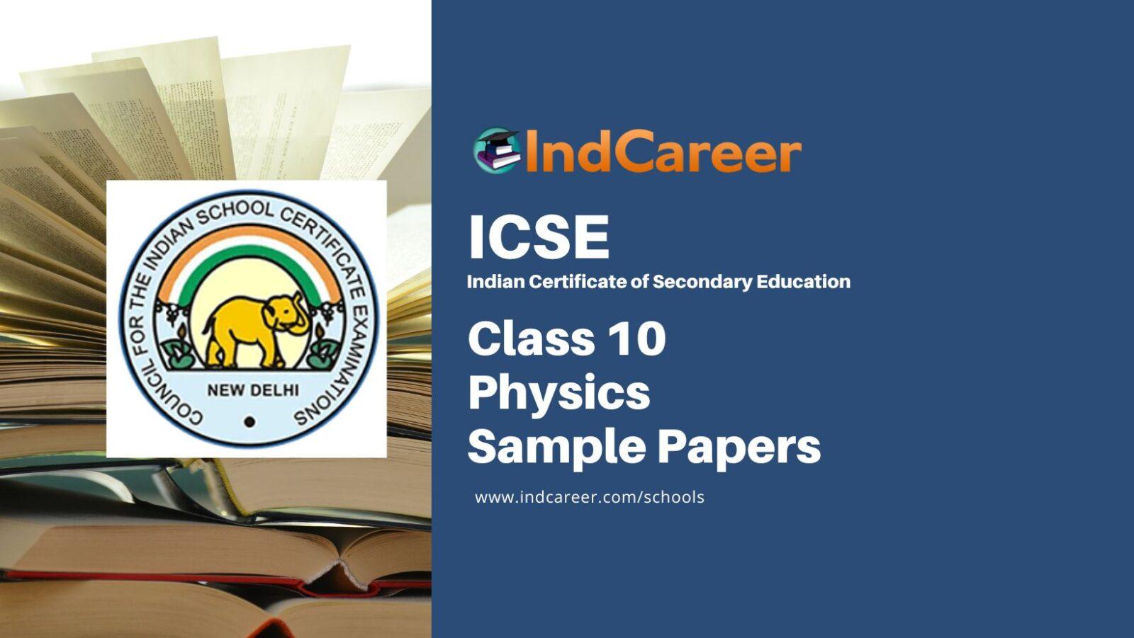 ICSE Class 10 Physics (Science Paper 1) (QP & MS) Specimen Paper 2025