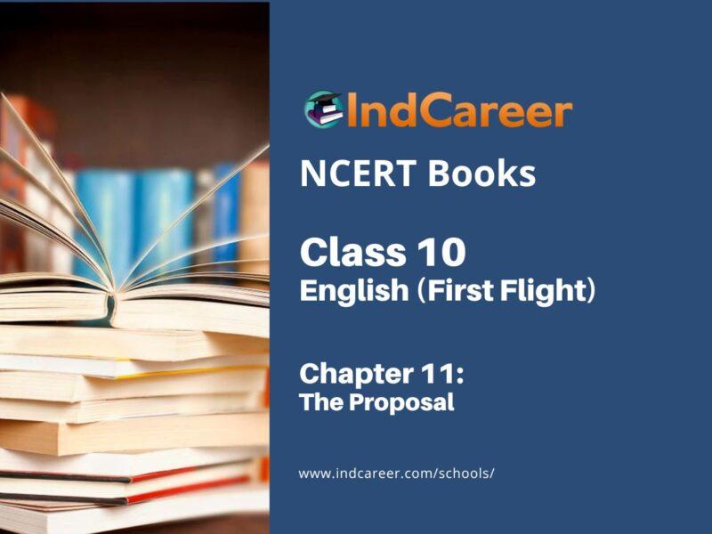 NCERT Book for Class 10 English (First Flight) Chapter 11 The Proposal