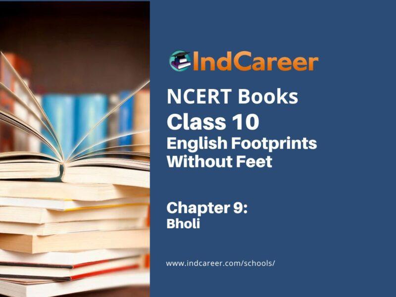 NCERT Book for Class 10 English Footprints Without Feet Chapter 9 Bholi