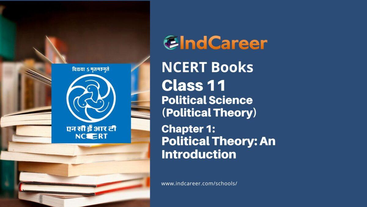 NCERT Book for Class 11 Political Science (Political Theory) Chapter 1 Political Theory: An Introduction