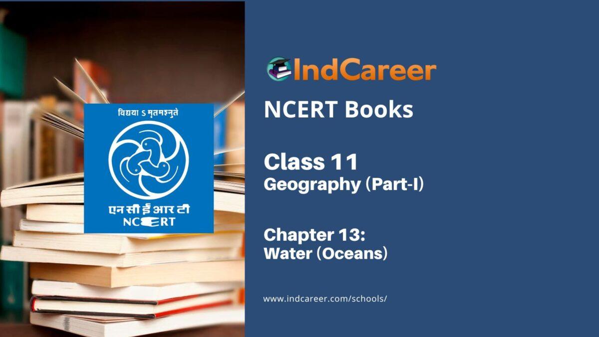 NCERT Book for Class 11 Geography (Part-I) Chapter 13 Water (Oceans)