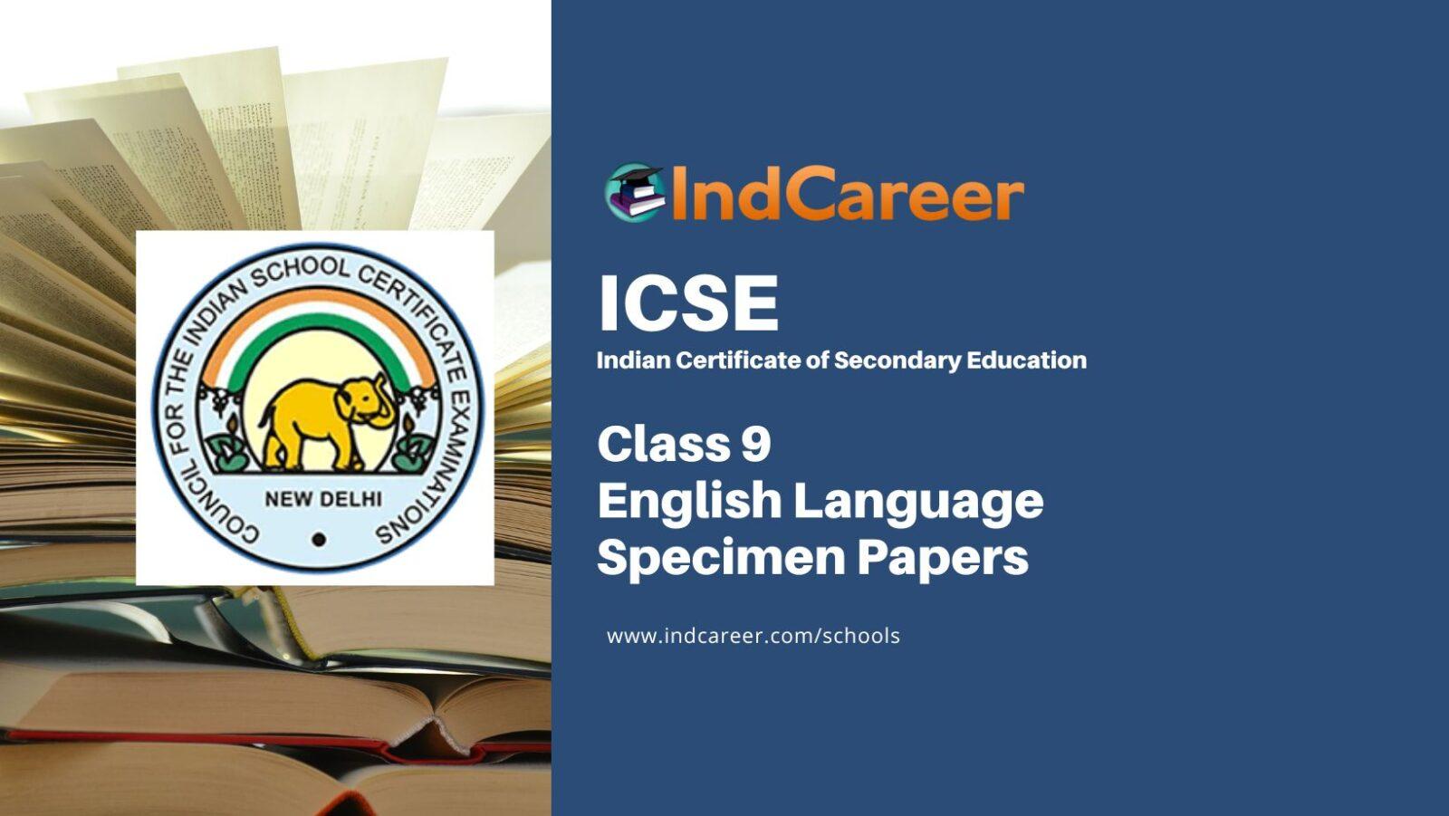 ICSE Class 9 English Language Sample Paper IndCareer Schools