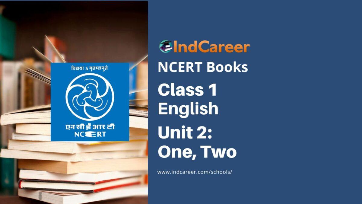 NCERT Book for Class 1 English (Raindrop):Unit 2-One, Two