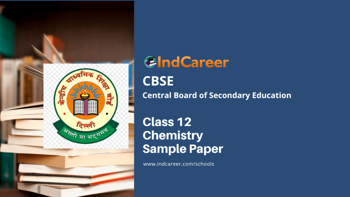 CBSE Class 12 Chemistry Sample Paper