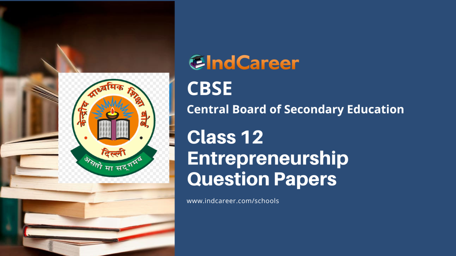 CBSE Class 12 Entrepreneurship Question Paper - IndCareer Schools