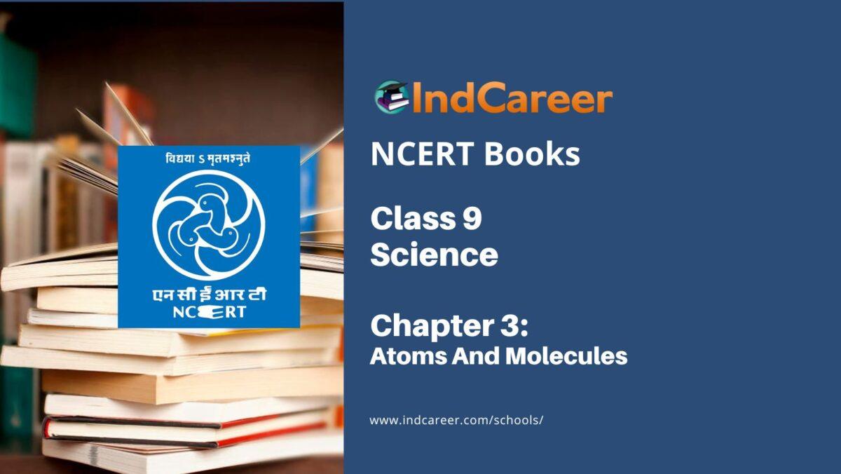 NCERT Book for Class 9 Science Chapter 3 Atoms And Molecules