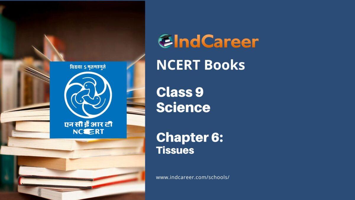 NCERT Book for Class 9 Science Chapter 6 Tissues