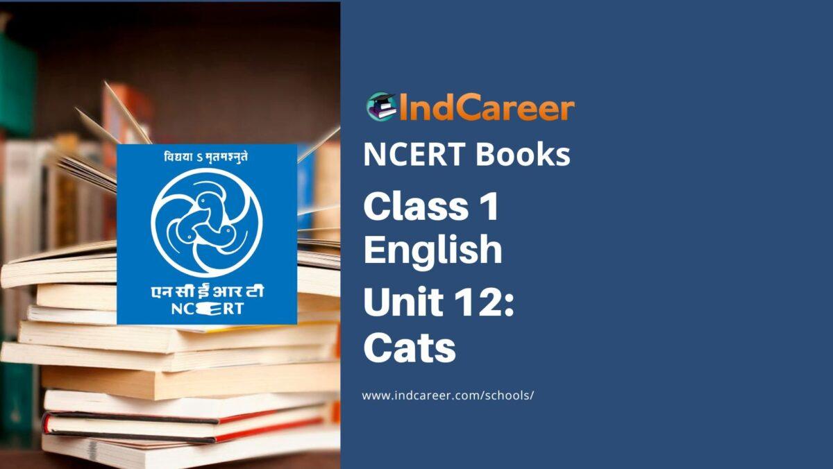 NCERT Book for Class 1 English (Raindrop):Unit 12-Cats