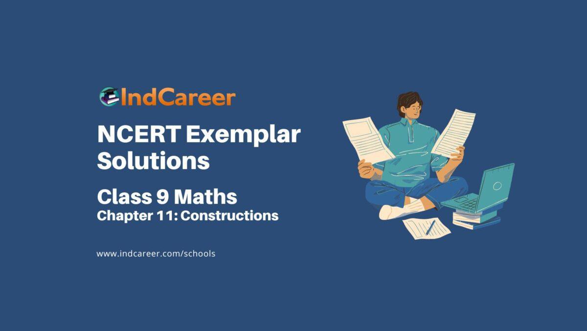 NCERT Exemplar Class 9 Maths Chapter 11: Constructions