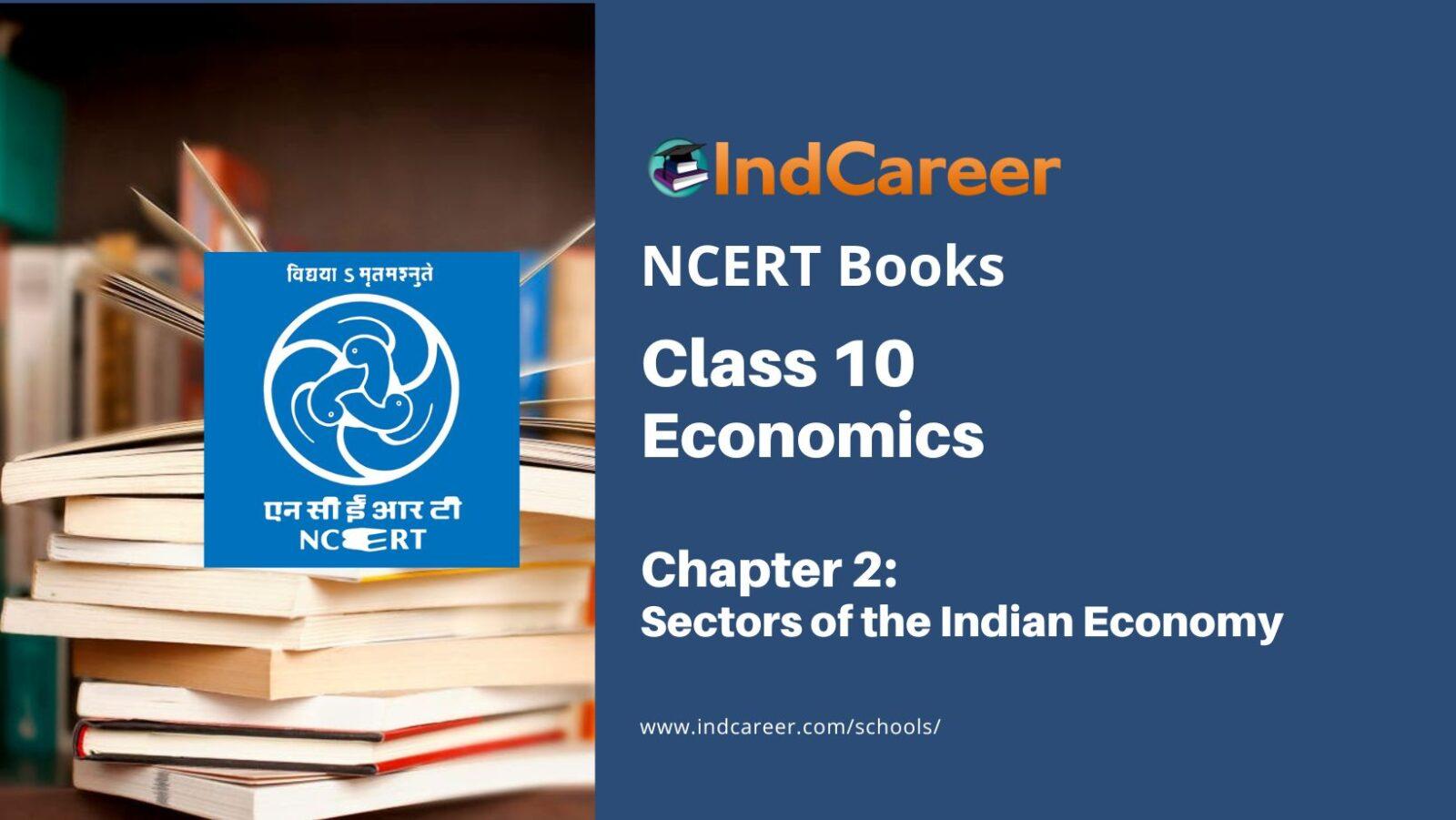 NCERT Book For Class 10 Economics Chapter 2 Sectors Of The Indian Economy