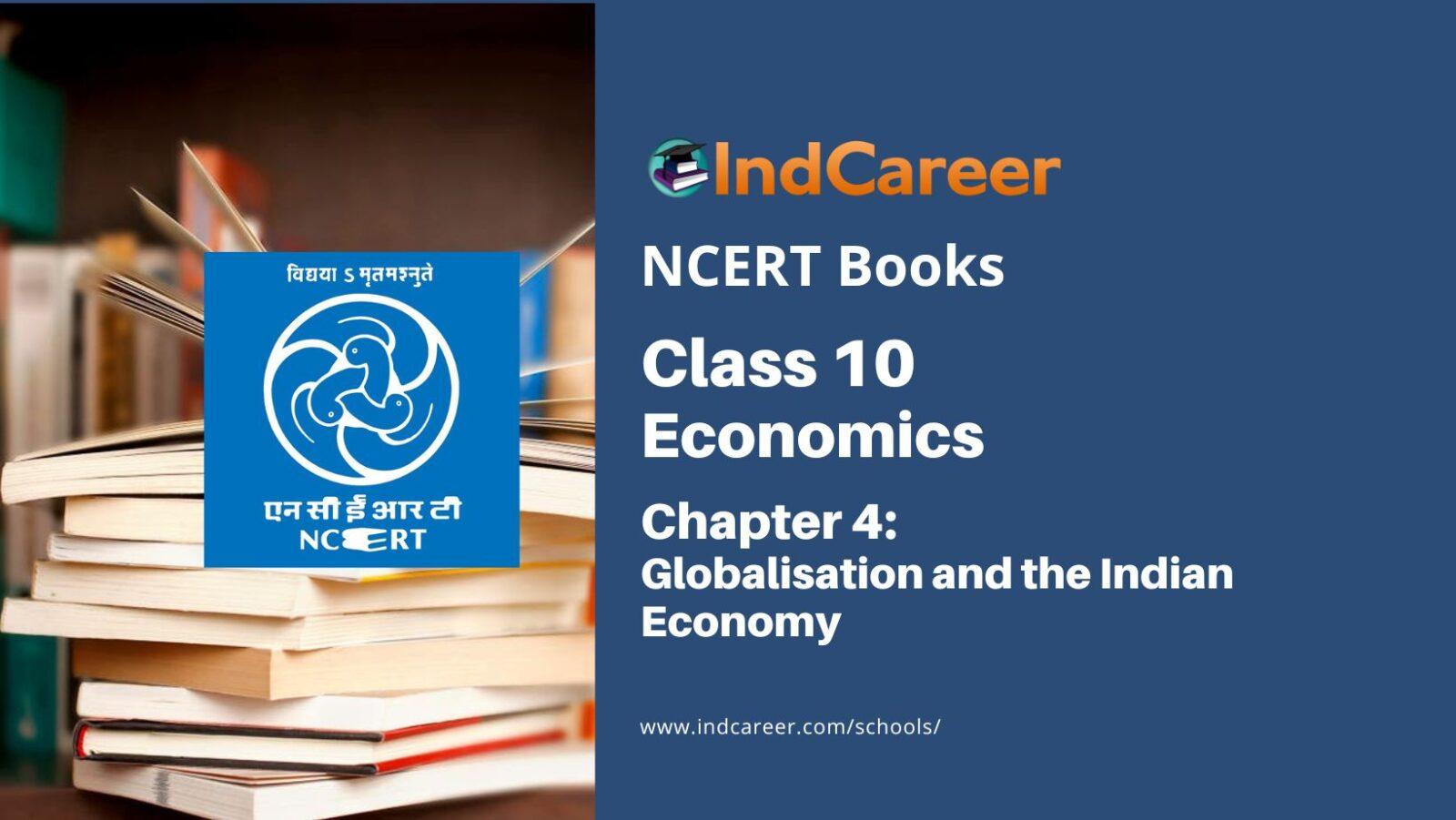 NCERT Book For Class 10 Economics Chapter 4 Globalisation And The ...