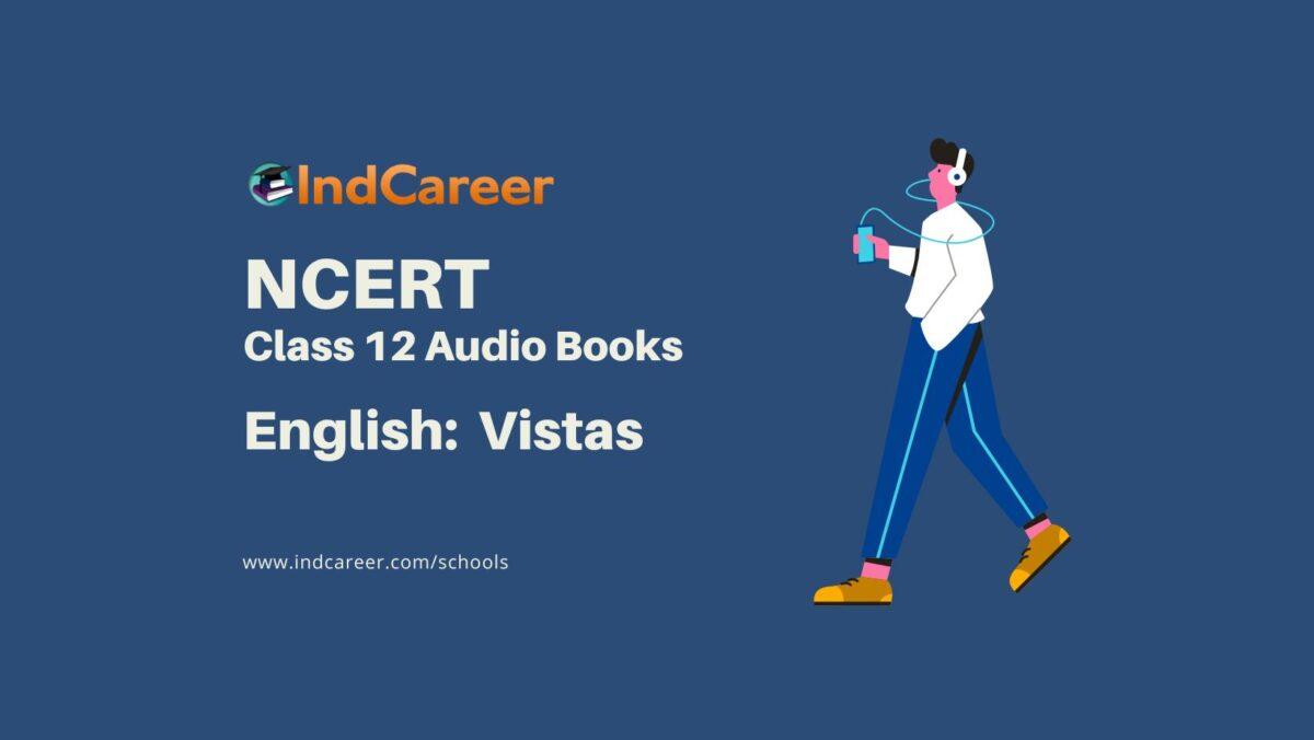 NCERT Audio Books Class 12 English Vistas