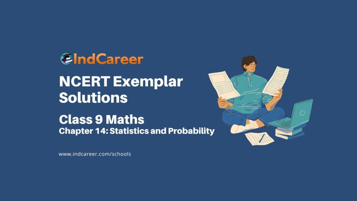 NCERT Exemplar Class 9 Maths Chapter 14: Statistics and Probability